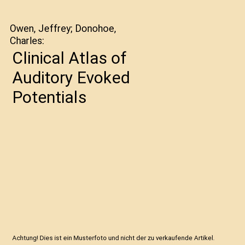 Clinical atlas auditory - of,