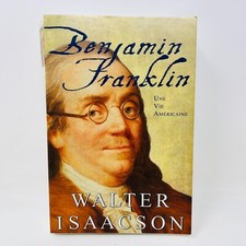 Benjamin Franklin Une Vie Américaine Livre Walter Isaacson Français/French ADA