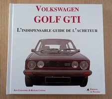 VW GOLF GTI L'INDISPENSABLE GUIDE DE L'ACHETEUR DE 1976 A 1991 + RALLYE G60