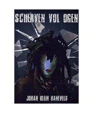 Scherven vol ogen, Klein Haneveld, Johan