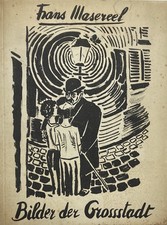 MASEREEL. Frans.  Bilder der Grossstadt.