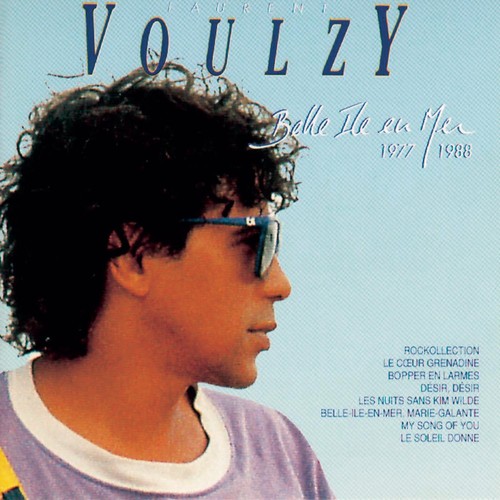 Laurent voulzy belle - laurent, ile