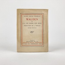 HENRY DAVID THOREAU : WALDEN . NRF, 1922 . EO N° PUR FIL