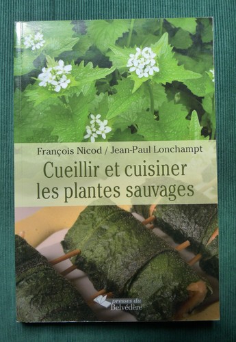 Cueillir cuisiner les - "cueillir,