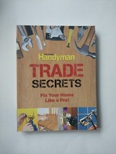 Family Handyman Trade Secrets : Fix Your Home Like a Pro! Paperba