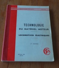 RARE SNCF - ENGINE HARDWARE TECHNOLOGY - ELECTRIC LOCOMOTIVES - 1963 Edition