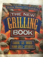The New Grilling Book Charcoal,Gas,Smokers,Indoor Grills,Rotisseries,Brand New