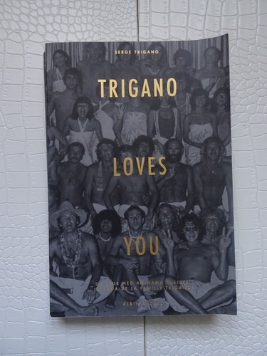 Trigano loves you - -, club
