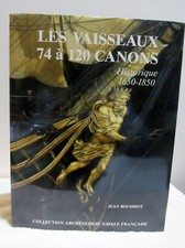 LES VAISSEAUX 74 & 120 CANNONS 1650 - 1850 & PLANS-JEAN BOUDRIOT FRENCH VOL I