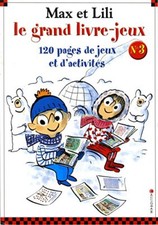 Max et Lili : Le grand livre-jeux n° 3 By Dominique de Saint Mar