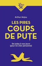 Les pires coups de pute: De