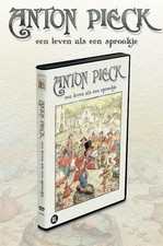 Anton Pieck - Een Leven Als