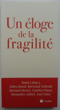 Un éloge de la fragilité |