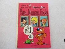 BOULE ET BILL T8 TBE PAPA MAMAN BOULE ET MOI ET NOUS EDITION ORIGINALE 1972