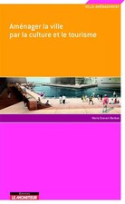 Aménager la ville par la