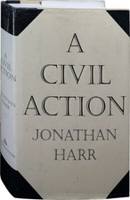 Jonathan Harr / A Civil Action First Edition 1995