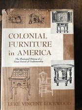 1926 Colonial Furniture In America By Luke Vincent Lockwood Vol I & II Combined