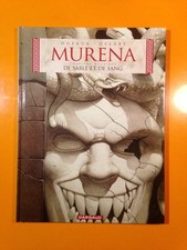 DUFAUX/DELABY : MURENA T2 : DE SILENCE ET DE SANG!