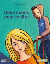 Deux mains pour le dire - Zad