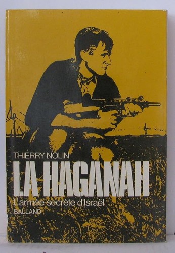 Haganah armée secrète - la, l'armée