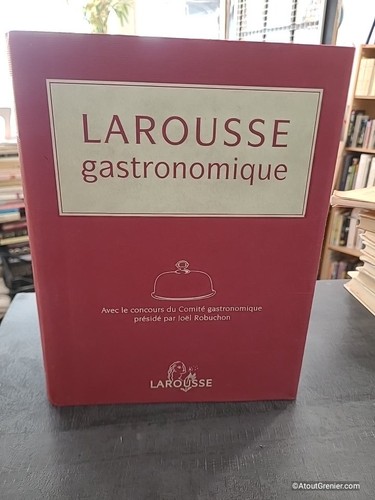 Larousse gastronomique joël - larousse,