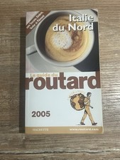 Guide du Routard Hachette ITALIE DU NORD / Manuel du Routard 2005