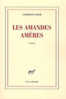 Les amandes amères cossé - amandes, de