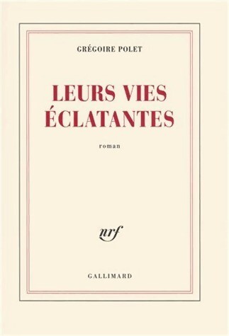 Leurs vies éclatantes - ,