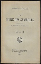 Le LIVRE des SYMBOLES dictionnaire de Symbolique - Georges LANOÉ-VILLÈNE 1929