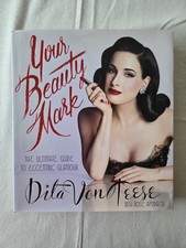 Dita Von Teese: Your Beauty