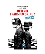 Devenir franc-maçon[ne] ?: Le