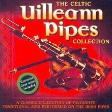 The celtic uilleann pipes - pipes, vol