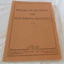 Moulage en cire perdue par revêtements successifs
