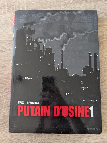 Putain usine de - d'usine, 1