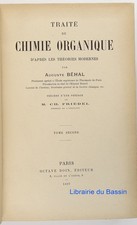 Traité de chimie organique d'après les théories modernes T2 Auguste Béhal 1897
