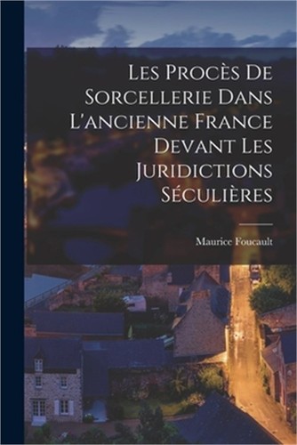 Les proc sorcellerie - les, proc�s