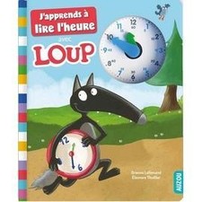 Livre J'apprends À Lire L'heure Avec Loup