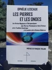 Les Pierres et Les Ondes Lithothérapie Cristaux Magie François Trojani Alchimie