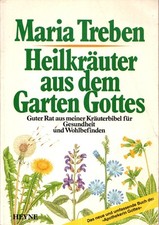 Heilkrauter aus dem Garten Gottes [Paperback, 1990] Maria Treben