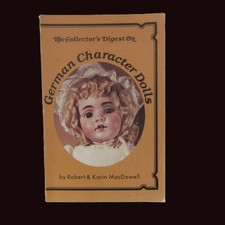 livre sur les BEBES CARACTERES ALLEMANDS : german character dolls . Mac DOWELL