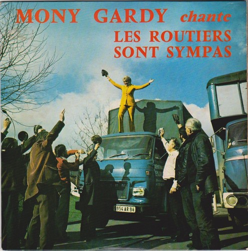 Mony gardy les routiers sont - mony,