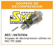 CLAPET SOUPAPE DE DECOMPRESSION TIGE TRANSPALETTE MANUEL MIC TM2000 TM 2000