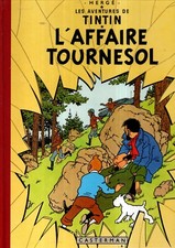Les aventures de Tintin. Fac similé EO couleurs de 1956. L' AFFAIRE TOURNESOL