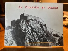 Michel Bourdeaux - La citadelle de Dinant - Notice historique et visite - 1973