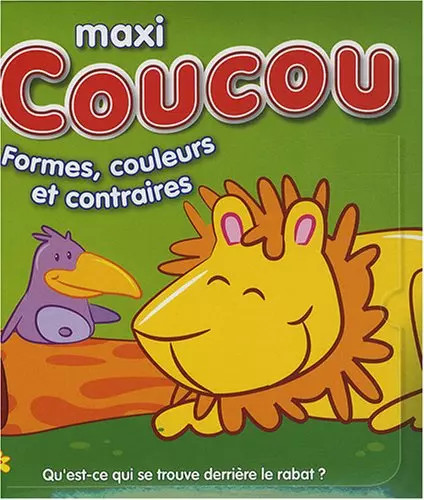 Maxi coucou formes - , et