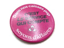 Dans Nos Caisses Pop Button C'est Le Service Qui Compte