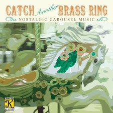 Catch Another Brass Ring [CD]