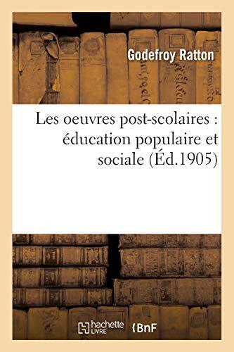 Les oeuvres post scolaires - post-scolaires,