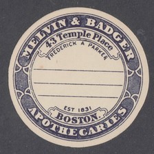 Melvin & Badger Apothecaries unused bottle label Frederick A Parker 1880s