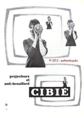 PUBLICITE CIBIE PHARES PROJECTEURS ANTI BROUILLARD DE 1960 FRENCH AD ADVERT PUB
